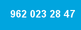 962 023 28 47 962 023 28 47